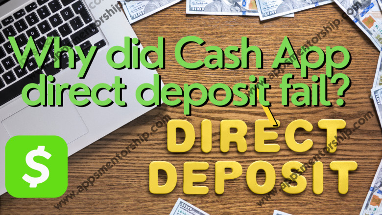Cash App direct deposit failed: here are 5 reasons behind it?