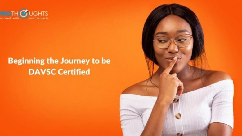 Beginning The Journey To Be DAVSC Certified