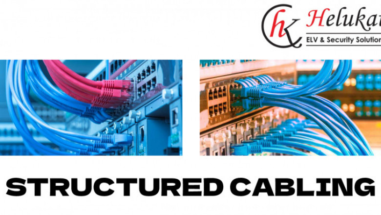 Structured cabling| What, Why, Importance, Benefits?