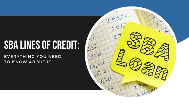 SBA Lines Of Credit: Everything You Need To Know About It