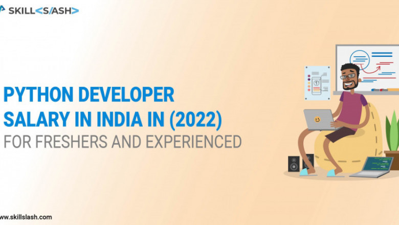 Salary of a Python Developer in India in 2022 [For New Graduates & Experienced