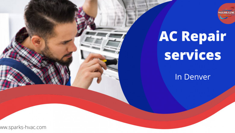 Untimely AC Issues? Contact Sparks HVAC - 24 x 7 AC Repair Services in Denver, CO.