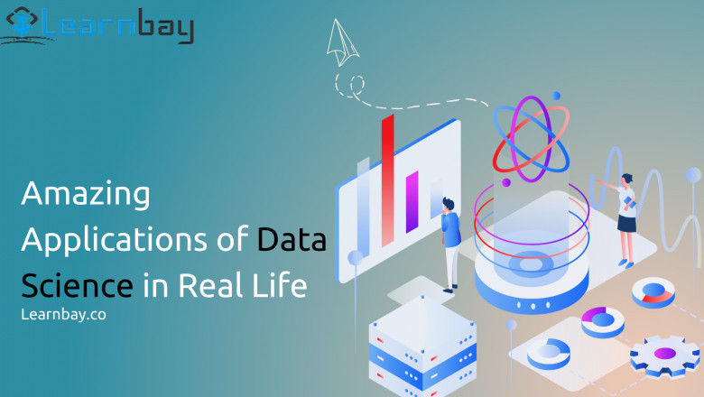 Amazing Applications of Data Science in Real Life