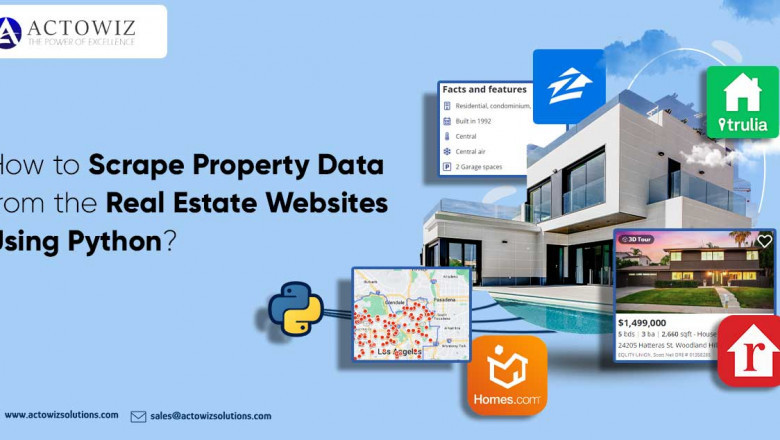 How to Scrape Property Data from the Real Estate Websites Using Python?