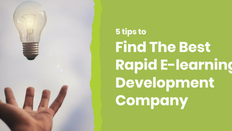 5 Tips For Finding The Best Rapid E-learning Development Company - 2022