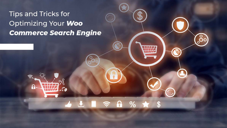 Tips and Tricks for Optimizing Your Woo Commerce Search Engine