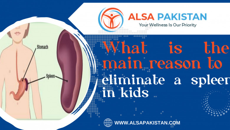 What is the main reason to eliminate a spleen in kids?