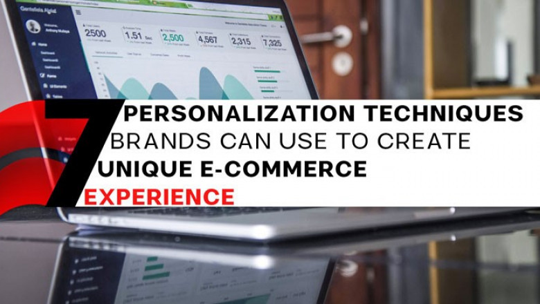 7 Personalization Techniques Brands Can Use To Create Unique E-Commerce Experience