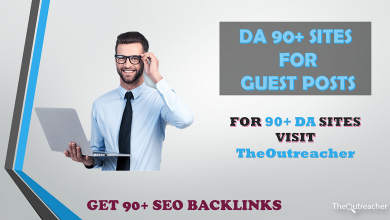 Why Buying a DA 90+ Guest Posts Is Better