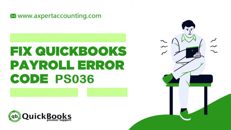 How to Troubleshoot QuickBooks error code PS036?