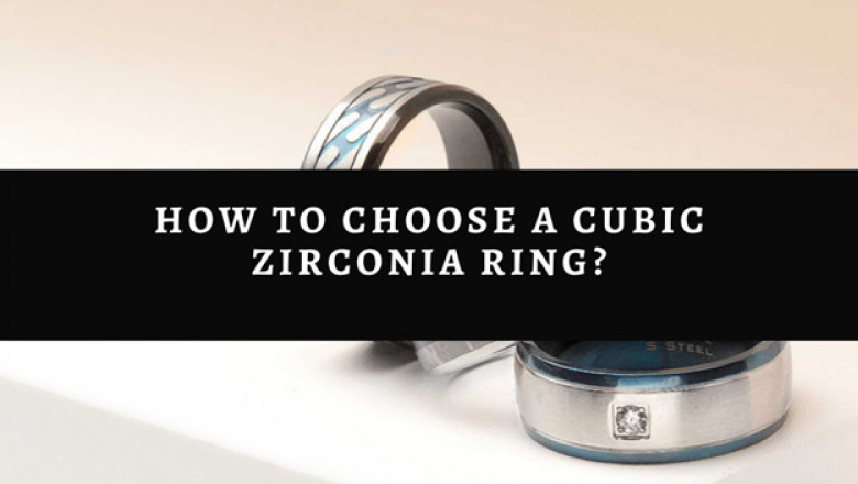 Buyers Guide: How to Choose a Cubic Zirconia Ring?