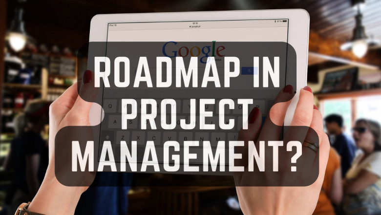 A review to what's a Roadmap in Project Management?