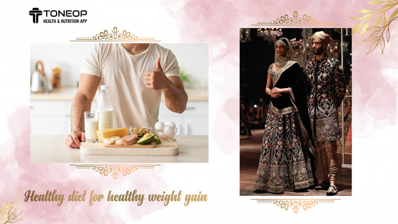 Pre-Wedding Diet Plan And Weight Gain Tips