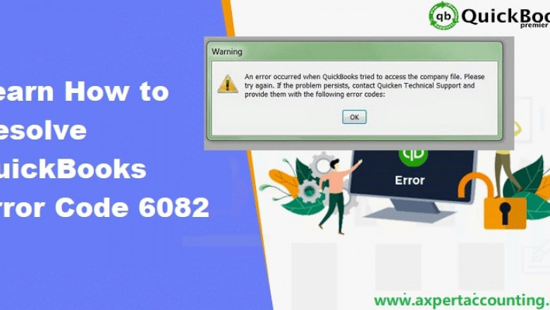 How to Resolve QuickBooks error code 6082?