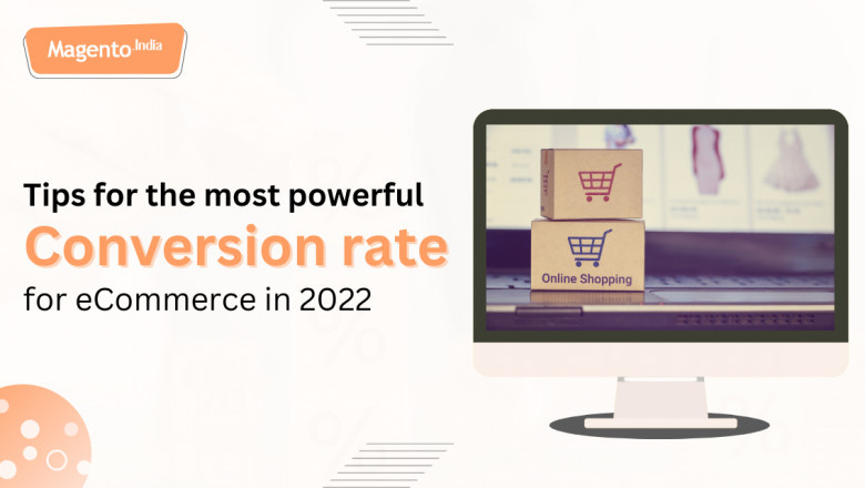 Tips for the most powerful conversion rate for eCommerce in 2022