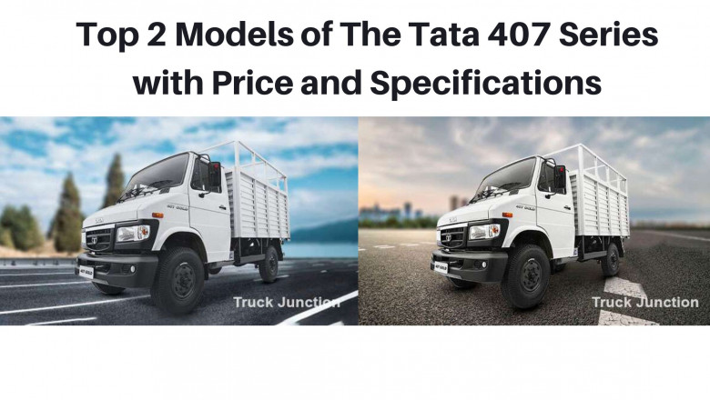 Top 2 Models of The Tata 407 Series with Price and Specifications