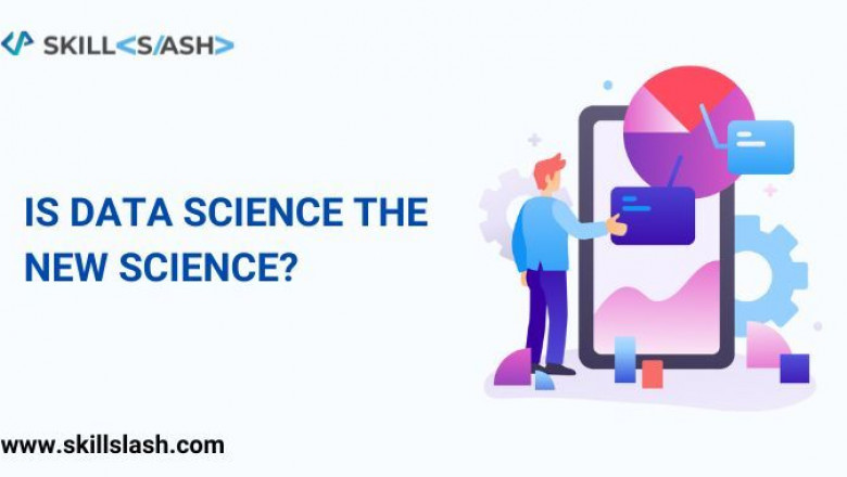 Is Data Science The New Science?