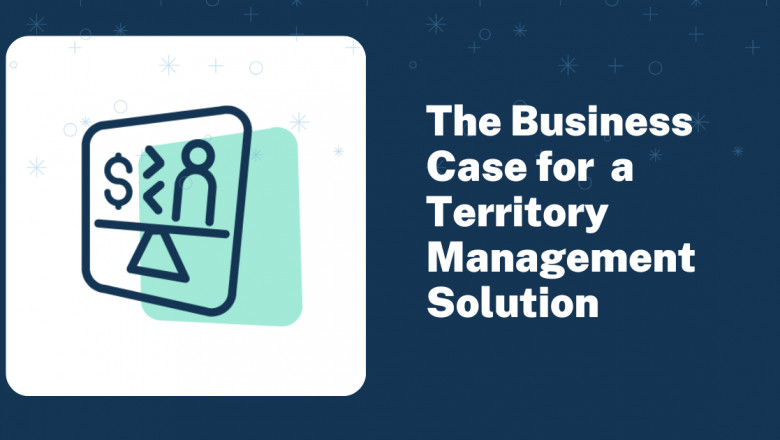 The Business Case for Territory Management Software