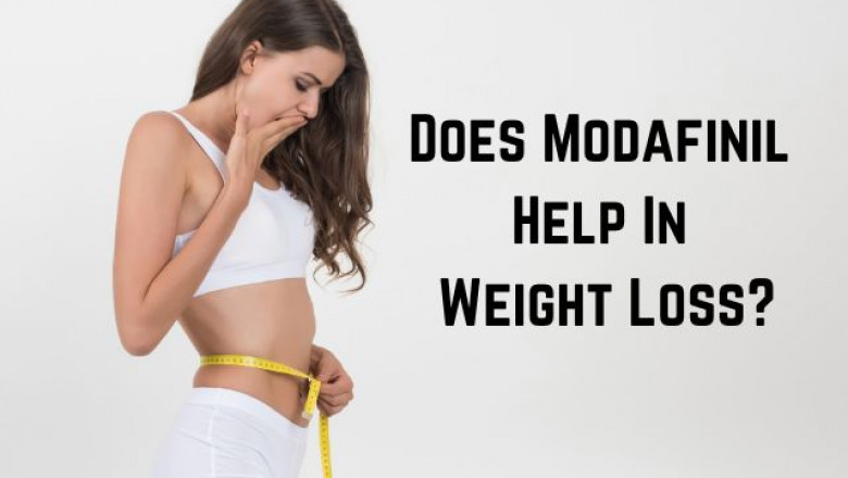 Does Modafinil Help In Weight Loss?