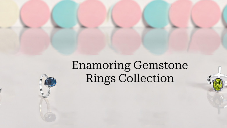 What to Pick Stylish and Trending Gemstone Rings