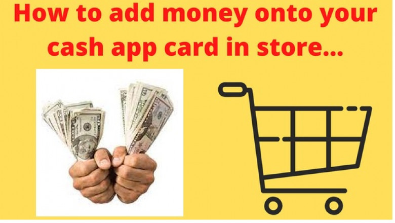 How to Add Money to Cash App Card in Store?